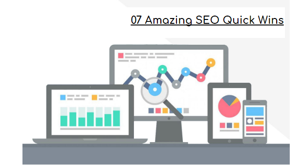 07 Amazing SEO Quick wins for 2020