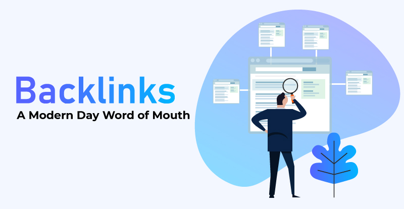 Backlinks: A Modern Day Word of Mouth