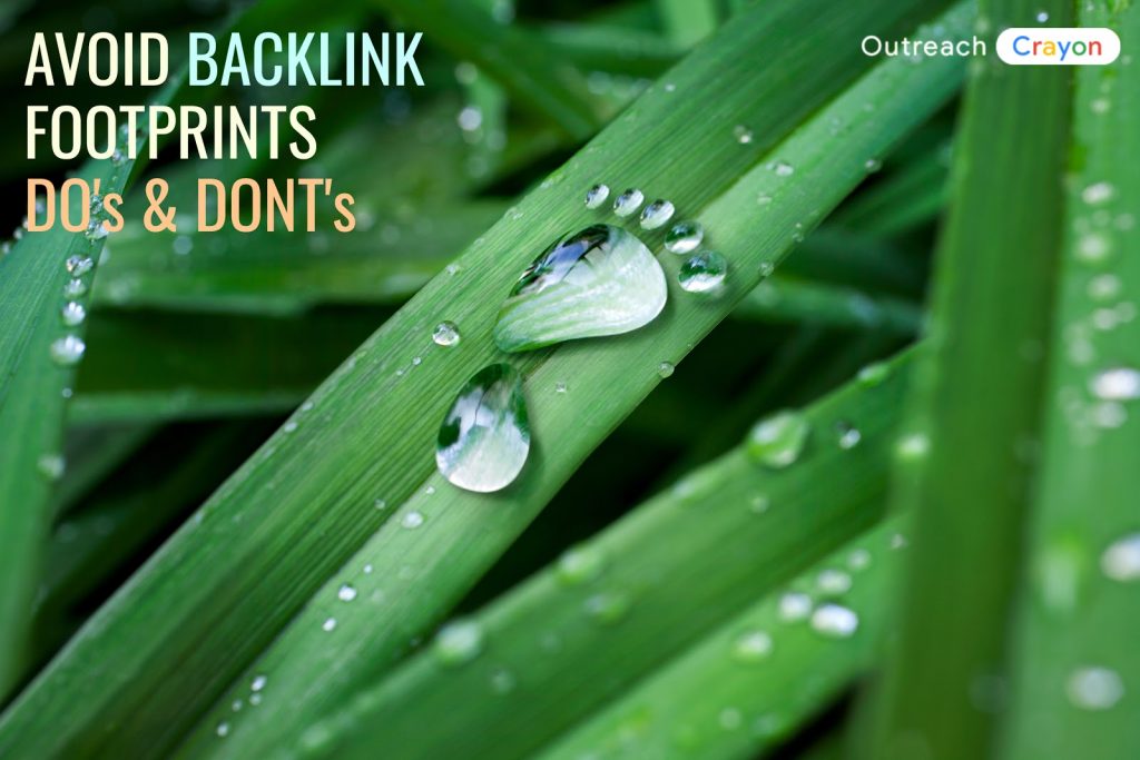 Avoid BACKLINK Footprints: Do’s and Don'ts