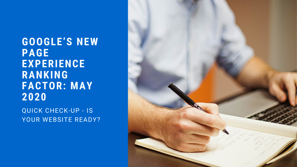 Google’s New Page Experience Ranking Factor: May 2020
