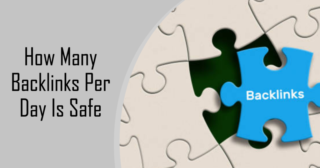 How Many Backlinks Per Day Is Safe?